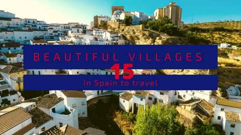 15 Beautiful villages in Spain to travel